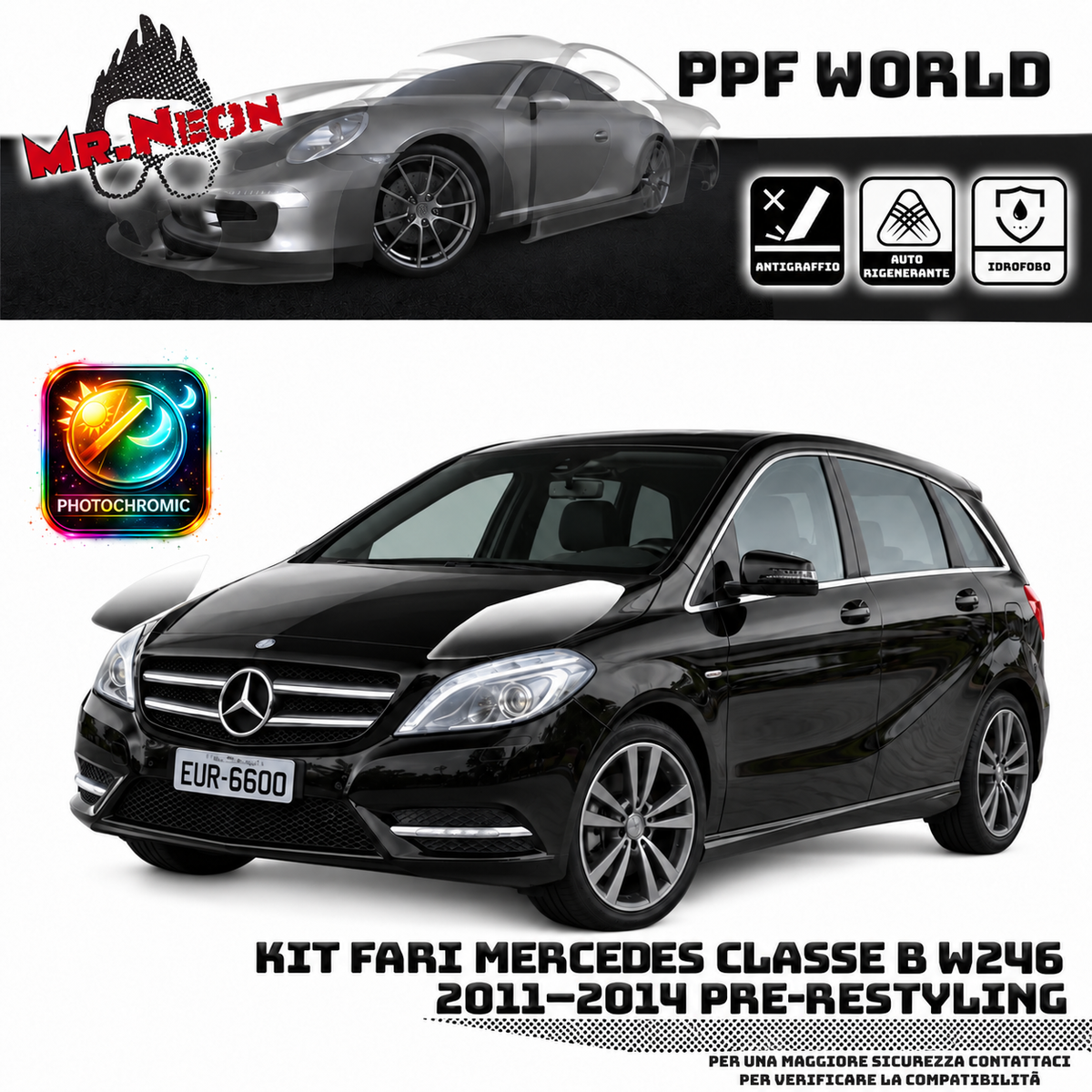 Kit PPF fari Mercedes Classe B W246 2011–2014 Pre-Restyling fotocromatico nero
